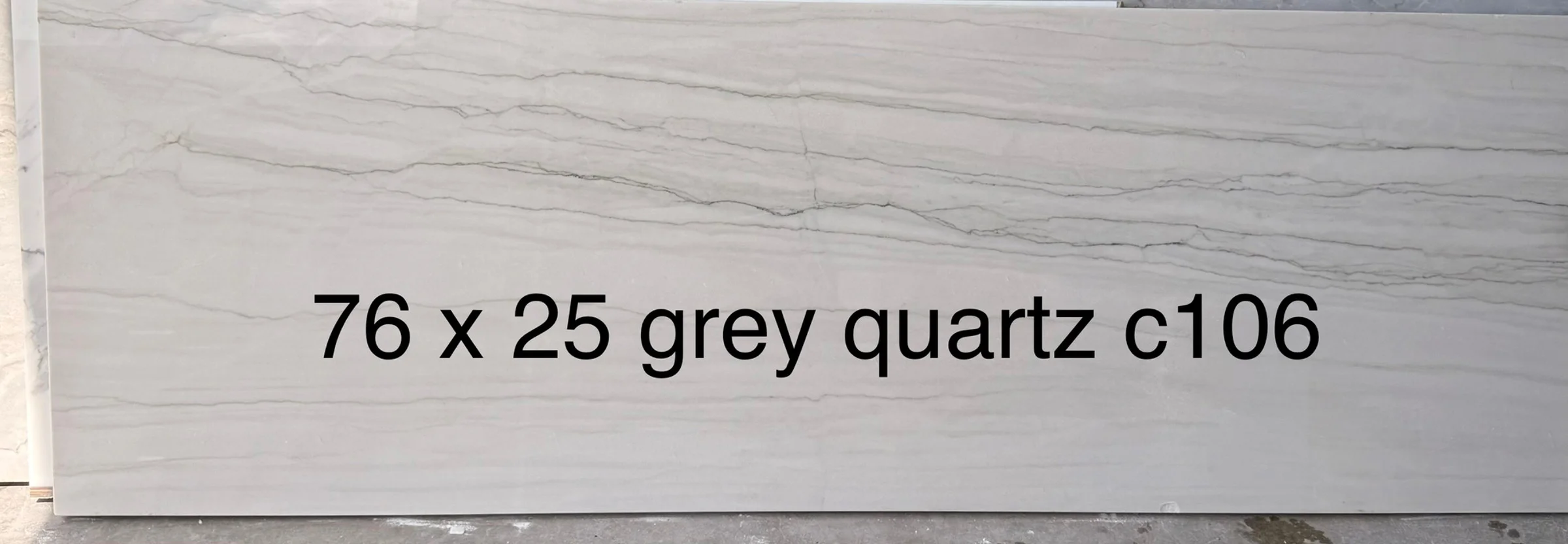 Gray Quartzite, 25" x 76"